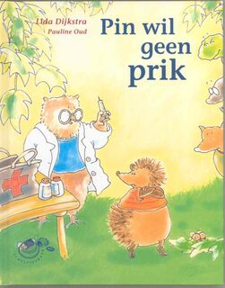 Pin wil geen prik - Lida Dijkstra (ISBN 9789043701921)