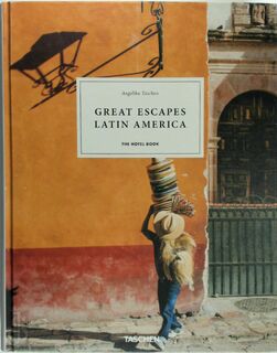 Great Escapes Latin America. The Hotel Book - (ISBN 9783836584357)
