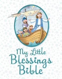 My Little Blessings Bible - Juliet David (ISBN 9781781281932)