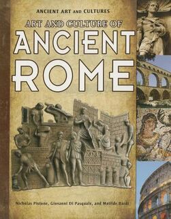 Art and Culture of Ancient Rome - Matilde Bardi (ISBN 9781615328857)