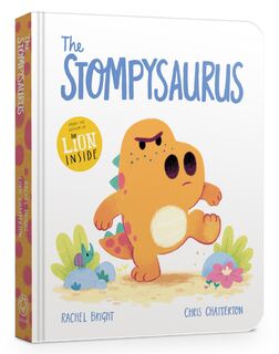 The Stompysaurus Board Book - Rachel Bright (ISBN 9781408367292)