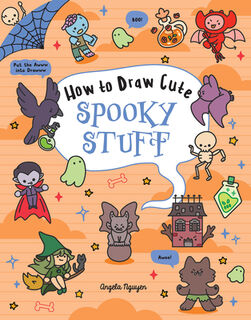 How to Draw Cute Spooky Stuff - Angela Nguyen (ISBN 9781454956402)