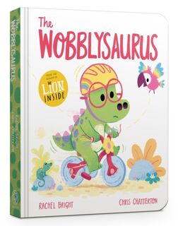 The Wobblysaurus Board Book - Rachel Bright (ISBN 9781408373378)