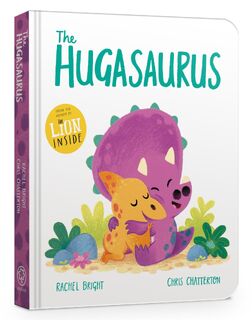 The Hugasaurus Board Book - Rachel Bright (ISBN 9781408367308)
