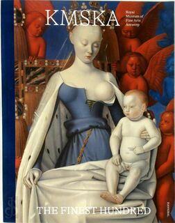 KMSKA – The Finest Hundred - Patrick de Rynck (ISBN 9789464366624)