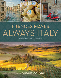 Frances Mayes Always Italy - Frances Mayes (ISBN 9781426220913)