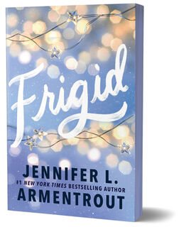 Frigid (Deluxe Edition) - Jennifer L. Armentrout (ISBN 9781464220647)