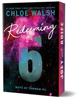 Redeeming 6 (Deluxe Edition) - Chloe Walsh (ISBN 9781464276712)