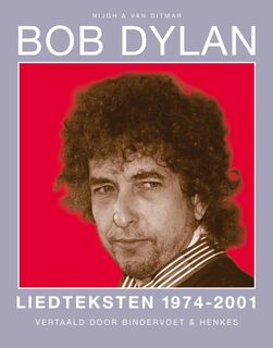 Liedteksten 1974-2002 - Bob Dylan (ISBN 9789038890227)