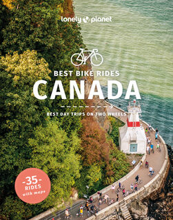 Lonely Planet Best Bike Rides Canada - Lonely Planet, Robert Isenberg, Jeff Bartlett, Tamara Elliot (ISBN 9781838696917)