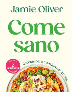 Come Sano / Eat Yourself Healthy - Jamie Oliver (ISBN 9788425370182)