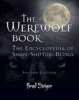 The Werewolf Book - Brad Steiger (ISBN 9781578593675)