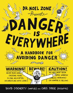 Danger Is Everywhere - David O'Doherty, Chris Judge (ISBN 9780316501835)