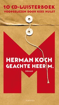 Geachte heer M. [10CD-luisterboek] - Herman Koch, Kees Hulst