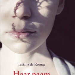 Haar naam was Sarah - Tatiana de Rosnay Haar naam was Sarah - Tatiana de Rosnay