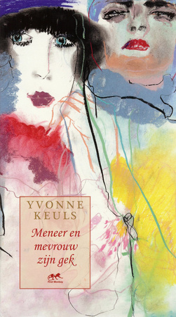 Meneer en mevrouw zijn gek - Yvonne Keuls Meneer en mevrouw zijn gek - Yvonne Keuls