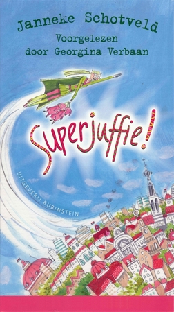 Superjuffie! - Janneke Schotveld Superjuffie! - Janneke Schotveld