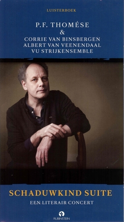 Schaduwkind Suite - P.F. Thomése, Corrie van Binsbergen Schaduwkind Suite - P.F. Thomése, Corrie van Binsbergen