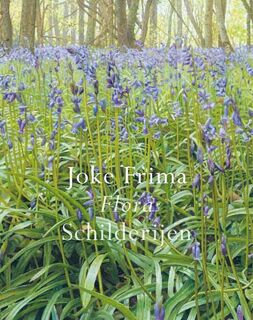 Flora - Schilderijen - Joke Frima (ISBN 9789462582699)