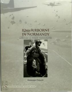 82nd Airborne in Normandy - Dominique Francois (ISBN 9780764320576)