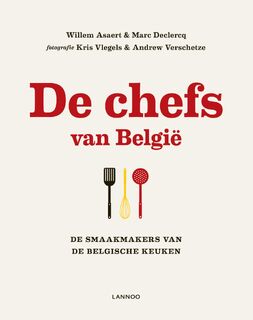 De chefs van België - Asaert, Declerq (ISBN 9789020997408)