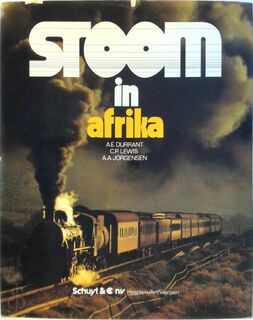 Stoom in Afrika - A.E. Durrant, A.A. Jorgensen, C.P. Lewis (ISBN 9789060971314)