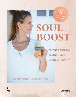 Soul Boost - Kim Vercoutere, Marijke De Coninck (ISBN 9789401475792)
