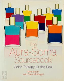 The Aura-Soma Sourcebook - Mike Booth (ISBN 9781594770777)