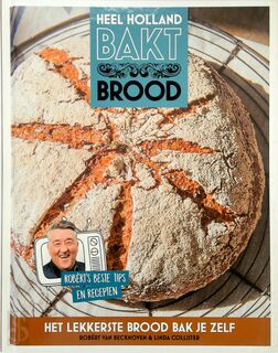 Heel Holland bakt brood - Robèrt van Beckhoven, Linda Collister (ISBN 9789021563329)