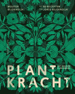 Plantkracht - Wouter Bijdendijk, Joris Bijdendijk (ISBN 9789038811413)