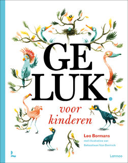 Geluk voor kinderen - Leo Bormans (ISBN 9789401421812)