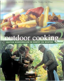 Outdoor Cooking / 2 - Felix Alen, Marc Declercq (ISBN 9789020952988)