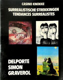 Surrealistische Strekkingen: Delporte - Simon - Graverol - 
