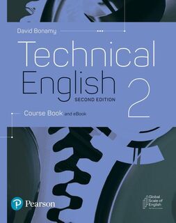 Technical English 2nd Edition Level 2 Course Book and eBook - David Bonamy (ISBN 9781292424477)