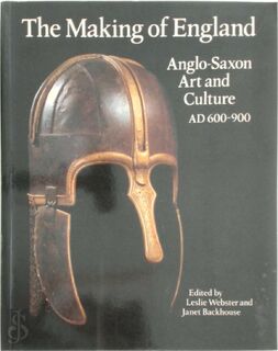 The Making of England - Leslie Webster, Marion Archibald (ISBN 9780714105550)
