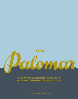 The Palomar - Ruim 100 gerechten uit het moderne Jeruzalem (ISBN 9789059566927)