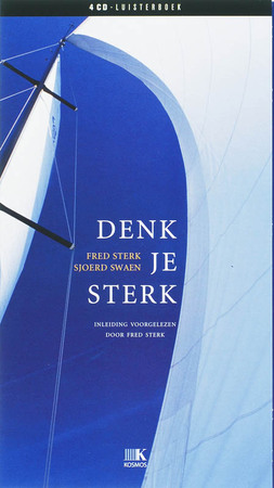 Denk je sterk 4 CD'S - F. Sterk, S. Swaen Denk je sterk 4 CD'S - F. Sterk, S. Swaen