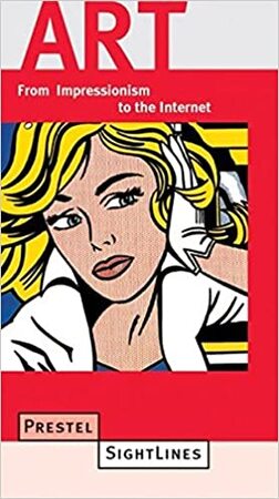 Art - From Impressionism to the Internet - Klaus Richter