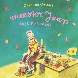 Meester Jaap doet het weer - Jacques Vriens Meester Jaap doet het weer - Jacques Vriens