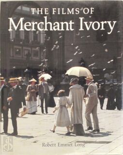 The films of Merchant Ivory - Robert Emmet Long (ISBN 9780810936188)