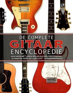 De complete gitaar encyclopedie - Nick Freeth, Ireen Niessen (ISBN 9781472314154)