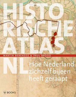 Historische atlas NL - Martin Berendse, Paul Brood (ISBN 9789462583177)