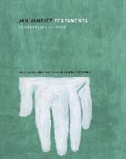 Jan Vanriet, testamenta - Jan Vanriet, Koninklijk Museum Voor Schone Kunsten (Belgium) (ISBN 9789085280903)