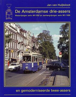 De Amsterdamse drie-assers en gemoderniseerde twee-assers - J. van Huijksloot (ISBN 9789071513473)