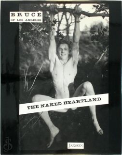 The Naked Heartland - Bruce (Of Los Angeles.), Bruce Bellas (ISBN 9783925443886)