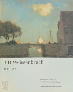 J.H. Weissenbruch 1824-1903 - Edwin Jacobs, Hans Janssen, Marjan Van Heteren (ISBN 9789040094019)