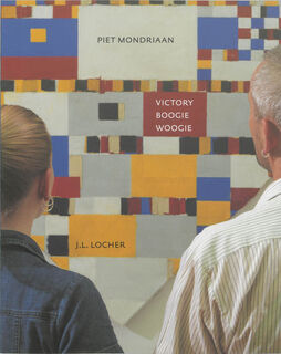 Piet Mondriaan - Victory Boogie Woogie - J.L. Locher (ISBN 9789040094804)