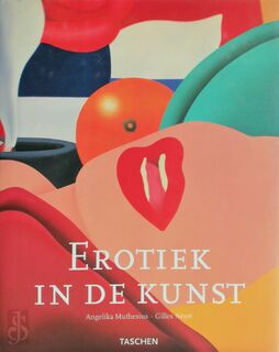 Erotiek in de kunst van de 20ste eeuw - Angelika Muthesius, Burkhard Riemschneider, Gilles Néret, Jaap van Klinken, Frederike Plaggemars (ISBN 9783822877920)