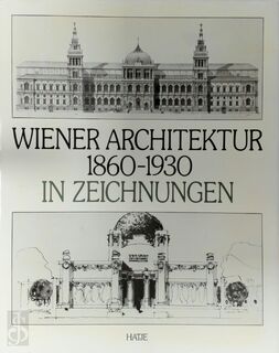 Wiener Architektur, 1860-1930, in Zeichnungen - Karl Mang, Eva Mang (ISBN 9783775701303)