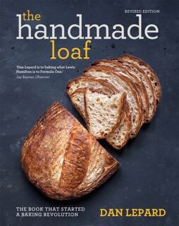 The Handmade Loaf - Dan Lepard (ISBN 9781784723347)